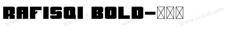 Rafisqi Bold字体转换